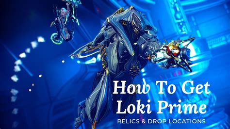 How To Get Loki Prime. How To Farm Loki Prime Relics? Loki Prime Unvaulted!