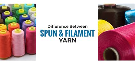 Difference Between Spun and Filament Yarn | DMI Blog