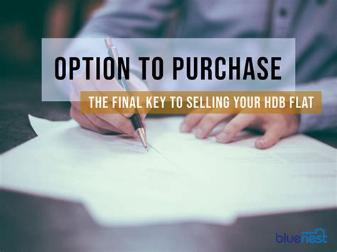 Option to Purchase: The Final Key to Selling Your HDB Flat - Bluenest Blog