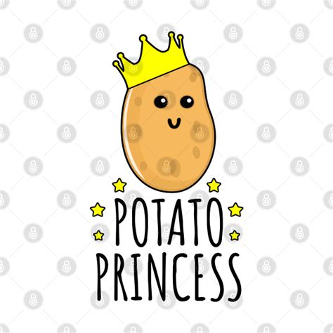 Potato Princess - Potato - T-Shirt | TeePublic