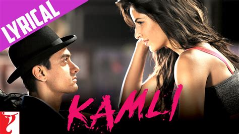 Lyrical: Kamli Song with Lyrics | DHOOM:3 | Aamir Khan | Katrina Kaif ...