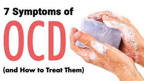 7 Symptoms of OCD (and How to Treat Them)