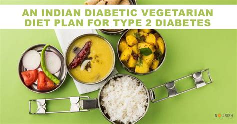 An Indian Diabetic Vegetarian Diet plan for Type 2 Diabetes - NourishDoc