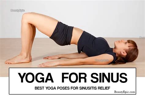 Yoga For Sinus: 6 Best Yoga Poses For Sinus Relief In 2024