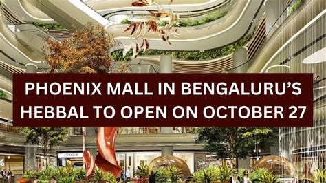 Phoenix Mall of Asia in Hebbal Set To Open On October 27 | Times Now