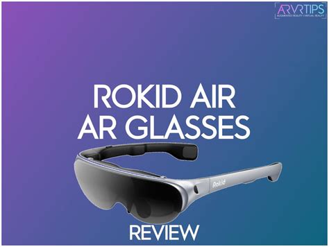 Rokid Air AR Glasses Review: 120" TV in Your View