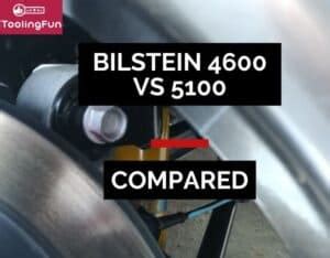 Bilstein 4600 vs. 5100 Shocks: Review & Comparison | Tooling Fun