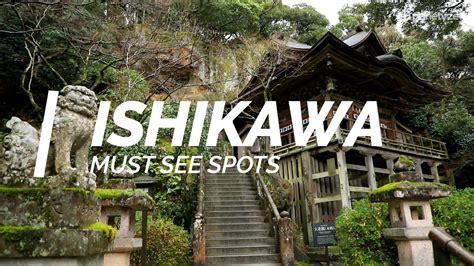 All about Ishikawa - Must see spots in Ishikawa | Japan Travel Guide ...