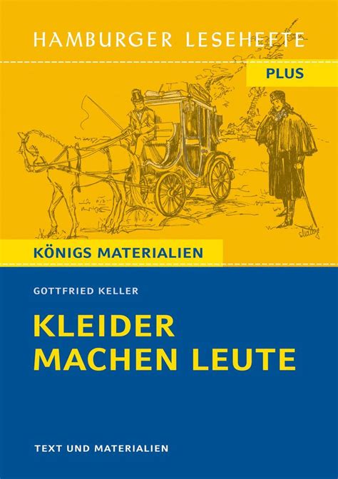 Gottfried Keller: Kleider machen Leute. Hamburger Lesehefte Plus bei ...