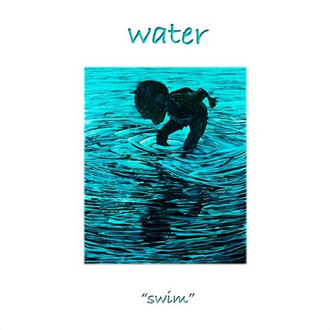 Swim - Album by Water | Spotify