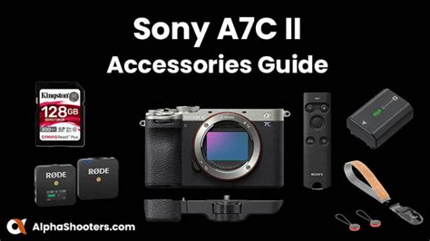 Top 12 Sony A7C II Accessories - Alpha Shooters