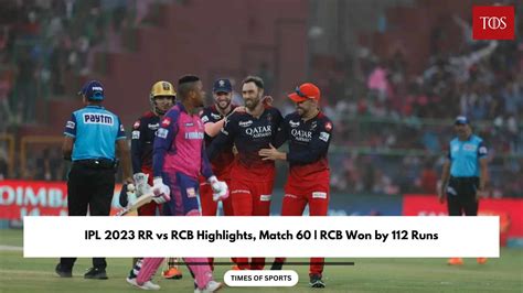 IPL 2023 RR vs RCB Highlights, Match 60 | RCB Won by 112 Runs