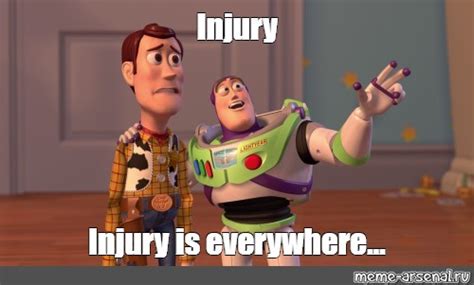 Meme: "Injury Injury is everywhere..." - All Templates - Meme-arsenal.com