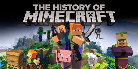 A Complete History of Minecraft