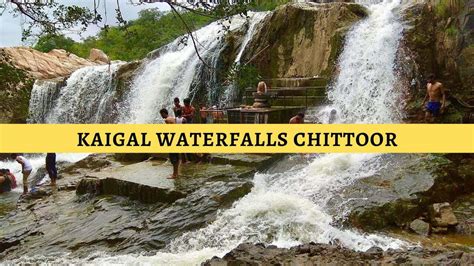 Kaigal Waterfalls Chittoor - A Complete Tour Guide - Classy Nomad