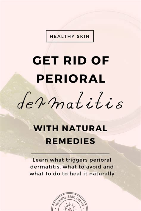 perioral.dermatitis.natural.remedies.Pinterest - Healthy Skin Glows