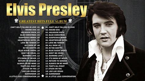 Elvis Presley Greatest Hits Of All Time - Legend Oldies But Goodies ...