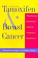 Tamoxifen and Breast Cancer by Michael W. DeGregorio