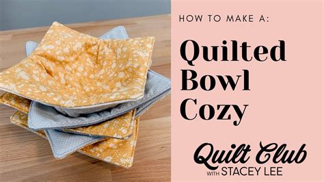 How to Make a Quilted Bowl Cozy - Learn to Sew - Beginners Sewing ...