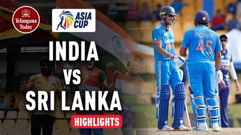 India Vs Sri Lanka ASIA CUP 2023 Highlights | India Dominates First ...