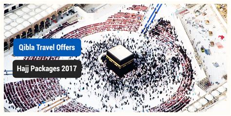 Book Hajj Packages With All-Inclusive From the UK | Qibla Travels