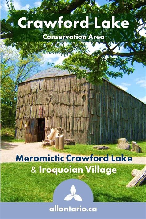 Crawford Lake Conservation Area - Iroquoian Village and Meromictic Lake ...