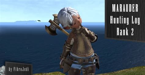 FFXIV Marauder Hunting Log Rank 2 | All Targets with Maps