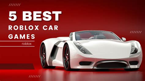 5 Best Roblox Car Games - KiwiPoints