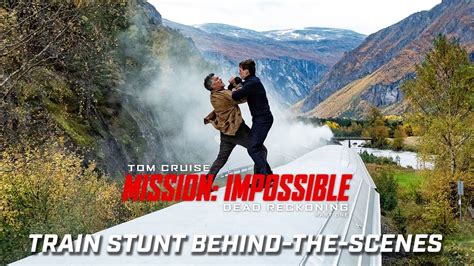 Mission: Impossible – Dead Reckoning Part One | Train Stunt Behind-The ...