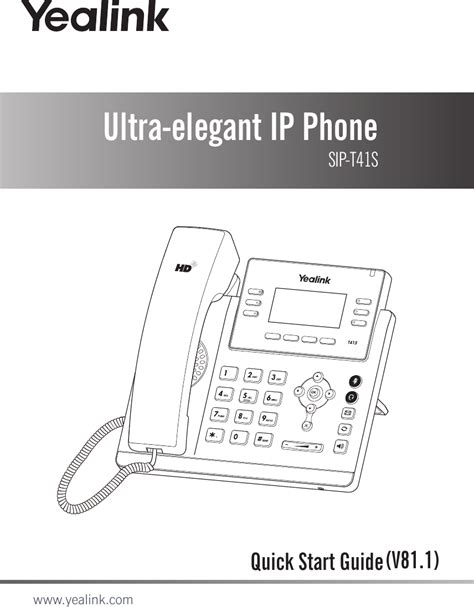 YEALINK T41S Ultra-elegant IP Phone User Manual Yealink SIP T41S Quick ...