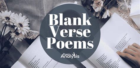 13 Blank Verse Poems Poet Lovers Must Read - Poem Analysis