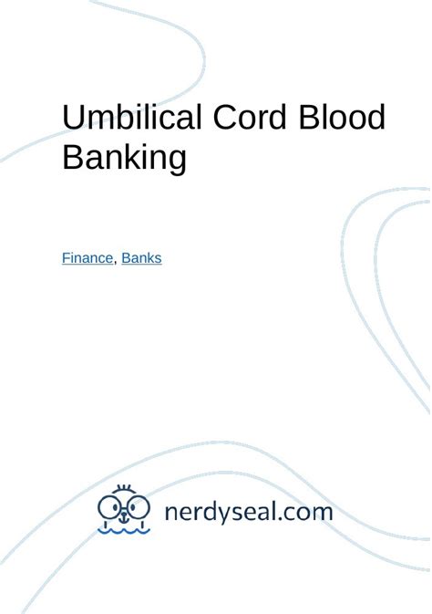 Umbilical Cord Blood Banking - 507 Words - NerdySeal