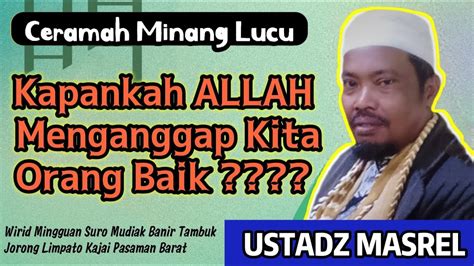 Siapakah Orang Baik itu menurut ALLAH ??? - Ustadz Masrel - YouTube