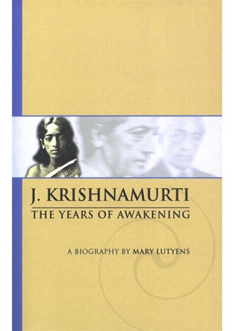 A Biography of J Krishnamurti 1 - The Years of Awakening (ebook), J ...