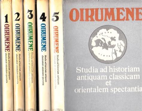 Oikumene. Volume 1 - 5. Studia ad Historiam Antiquam Classicam et ...