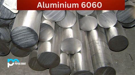 6060 Aluminum Alloy (UNS A96060) - Composition, Properties and Uses