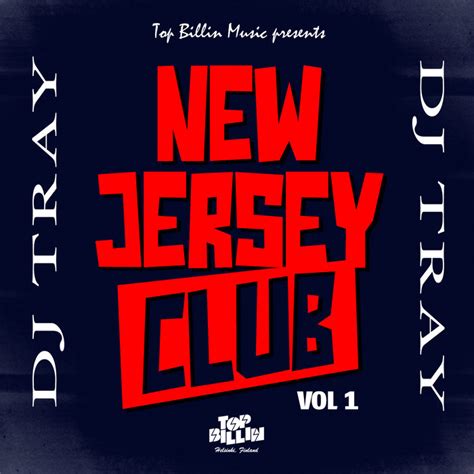 New Jersey Club EP | DJ Tray | Top Billin Music