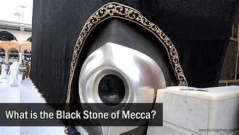 What is the Black Stone of Mecca? What is the type of Black Stone ...