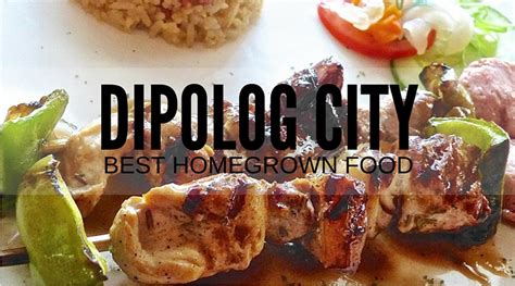 Best Homegrown Food and Restaurants in Dipolog City