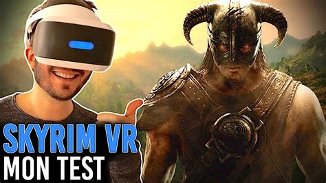 SKYRIM VR, MON TEST SUR PLAYSTATION VR - YouTube