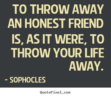 Honesty And Friendship Quotes. QuotesGram