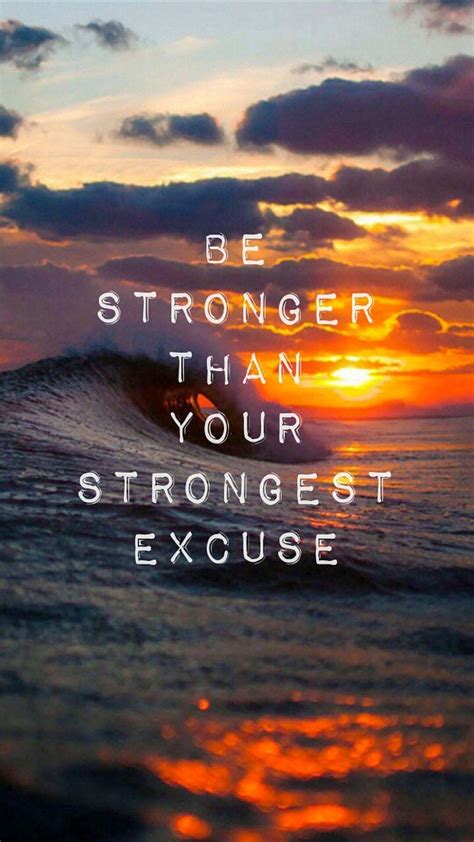 🔥 Free Download Stronger Than Your Excuse Inspirational Quotes ...