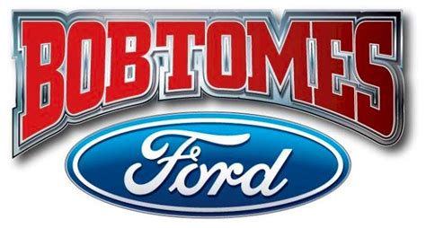 Bob Tomes Ford - Ford, Lincoln, Mercury, Service Center - Dealership ...