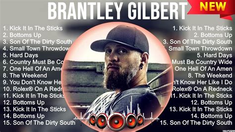 Brantley Gilbert Top Hits Popular Songs Top 10 Song Collection - YouTube