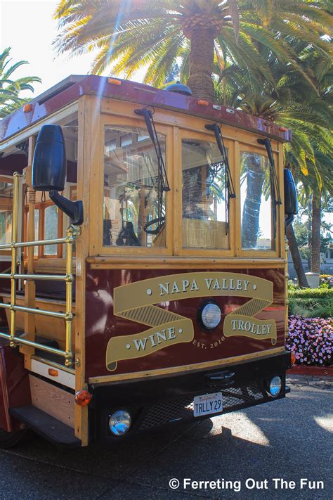 A Carefree Ride on the Napa Valley Wine Trolley - Ferreting Out the Fun