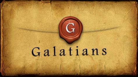 A Walk Through The Book of Galatians – Church of the Valley