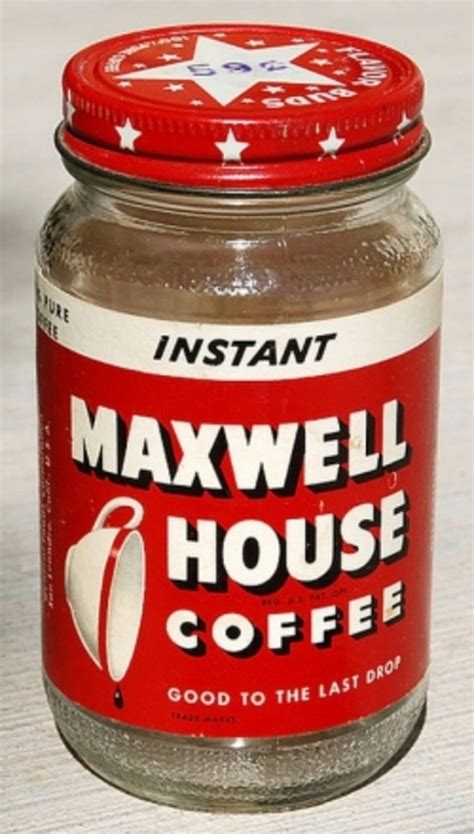 Maxwell House: Is it Or Isn't It Good To The Last Drop? - HubPages