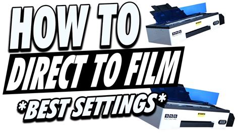 BEST DTF PRINTING SETTINGS (Direct to Film) - YouTube