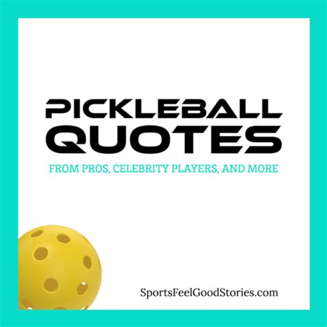 Interesting Pickleball Quotes From Pro Players and Notables