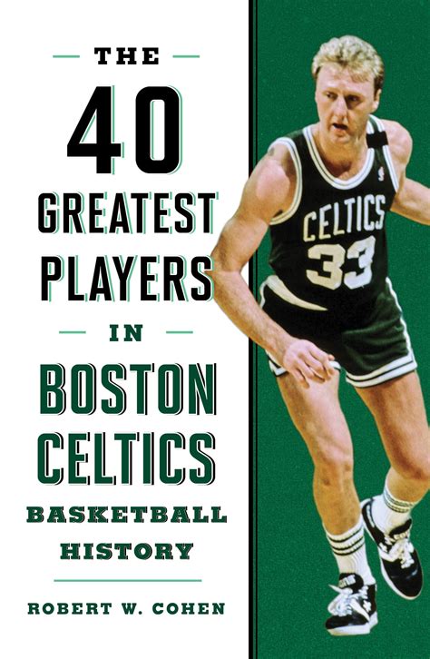 40 Greatest Players in Boston Celtics Basketball History (Hardcover ...